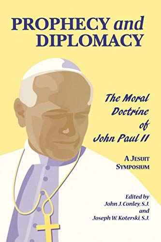 9780823219766: Prophecy and Diplomacy: The Moral Doctrine of John Paul II