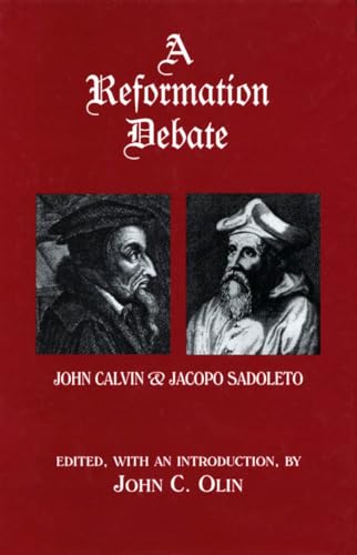 9780823219902: A Reformation Debate: John Calvin and Jacopo Sadoleto: John Calvin & Jacopo Sadoleto