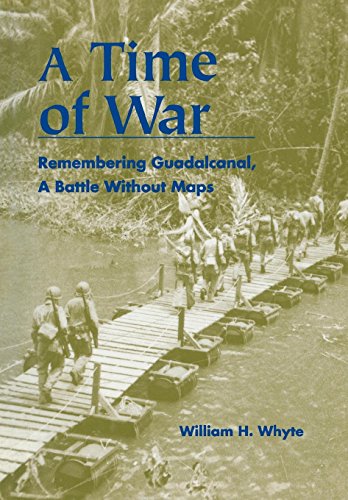 Beispielbild fr A Time of War : Remembering Guadalcanal, a Battle Without Maps zum Verkauf von Better World Books