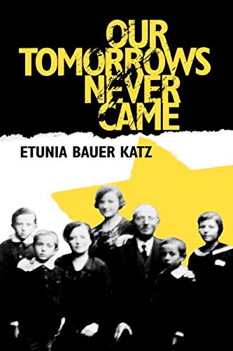 Stock image for Our Tomorrows Never Came for sale by Better World Books