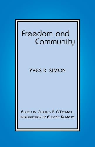 Freedom and Community - Yves R. Simon