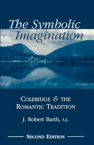 9780823221127: The Symbolic Imagination: Coleridge and the Romantic Tradition (Studies in Religion and Literature)