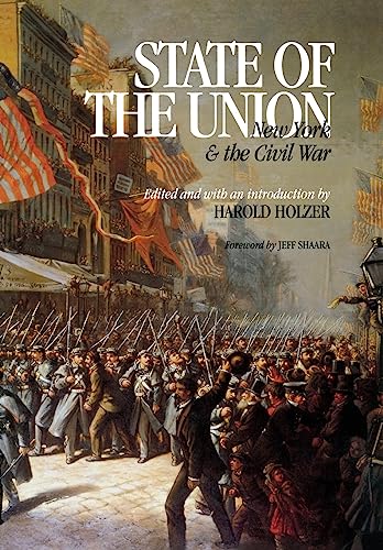 State of the Union: NY and the Civil War (The North's Civil War) - Holzer, Harold