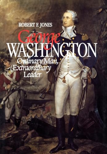 Imagen de archivo de George Washington: Ordinary Man, Extraordinary Leader a la venta por Wonder Book