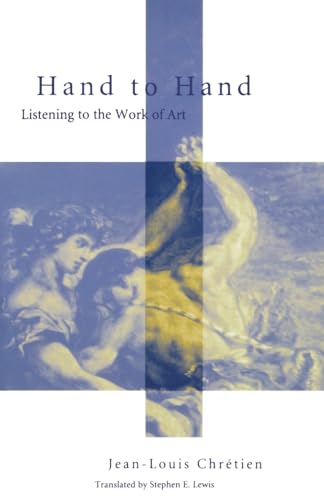 Beispielbild fr Hand to Hand: Listening to the Work of Art (Perspectives in Continental Philosophy) zum Verkauf von SecondSale