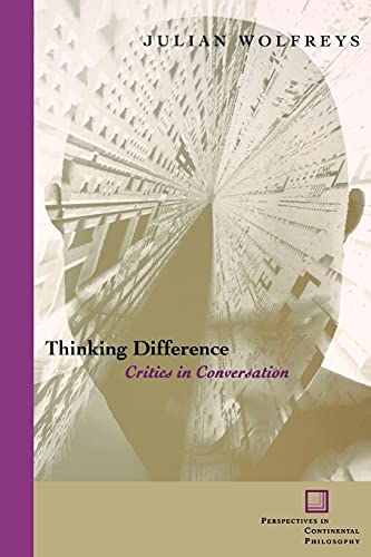 Stock image for Thinking Difference: Critics in Conversation (Perspectives in Continental Philosophy) for sale by HPB-Ruby