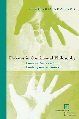 9780823223176: Debates in Continental Philosophy: Conversations with Contemporary Thinkers (Perspectives in Continental Philosophy)