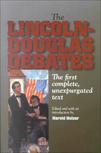 9780823223428: The Lincoln-Douglas Debates: The First Complete, Unexpurgated Text