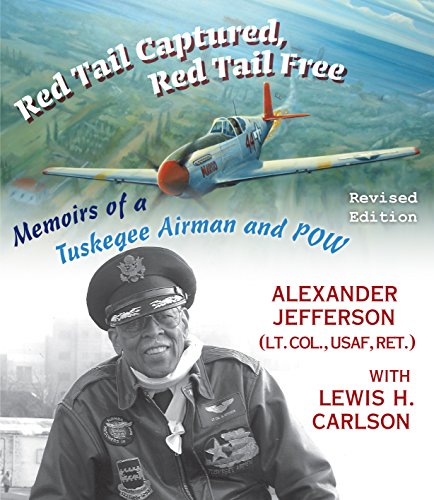 Stock image for Red Tail Captured, Red Tail Free: Memoirs of a Tuskegee Airman and POW for sale by Decluttr