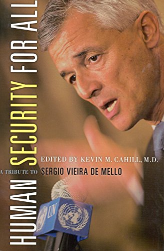Beispielbild fr Human Security For All   A Tribute to Sergio Vieira de Mello zum Verkauf von Revaluation Books