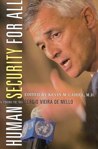 Stock image for Human Security for All: A Tribute to Sergio Vieira De Mello (International Humanitarian Affairs): 5 for sale by Y-Not-Books