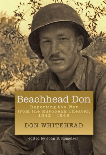 Stock image for Beachhead Don: reporting the war from the European Theater, 1942-1945 for sale by McPhrey Media LLC