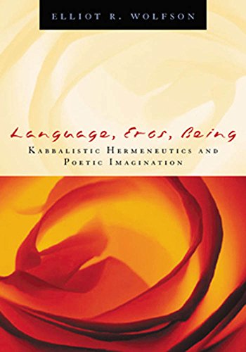 9780823224180: Language, Eros, Being: Kabbalistic Hermeneutics and Poetic Imagination
