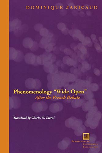 

Phenomenology "Wide Open": After the French Debate (Perspectives in Continental Philosophy) [Soft Cover ]