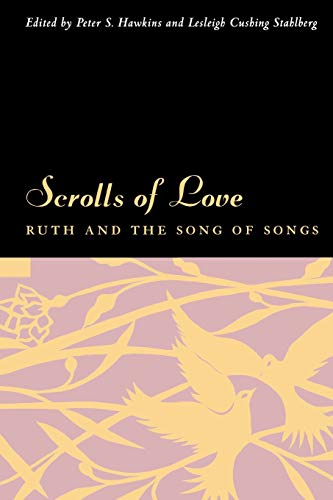 Stock image for Scrolls of Love: Ruth and the Song of Songs for sale by More Than Words