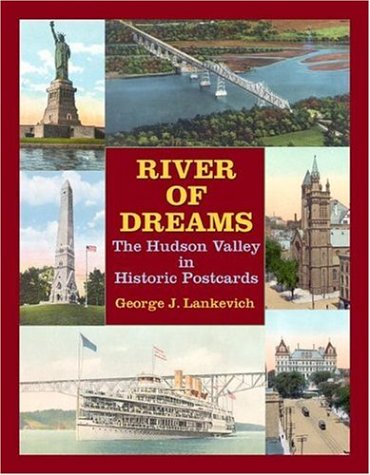 Beispielbild fr River of Dreams: The Hudson Valley in Historic Postcards (Hudson Valley Heritage) zum Verkauf von ZBK Books