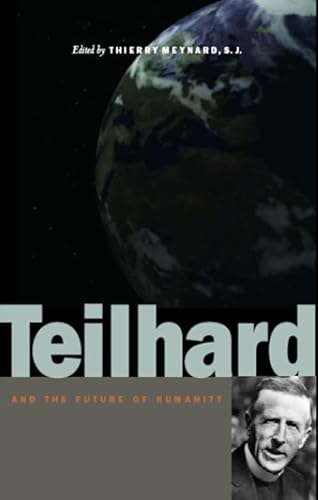 Beispielbild fr Teilhard and the Future of Humanity zum Verkauf von HPB-Red