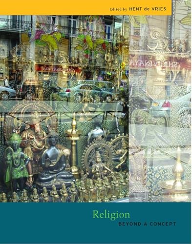 9780823227242: Religion: Beyond a Concept (The Future of the Religious Past)