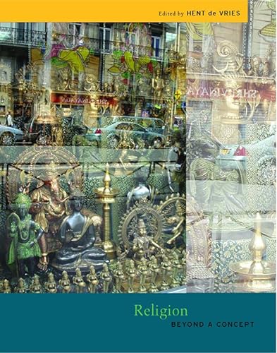 9780823227259: Religion: Beyond a Concept (The Future of the Religious Past)