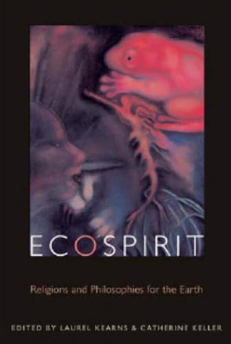 Stock image for Ecospirit : Religions and Philosophies for the Earth for sale by Better World Books