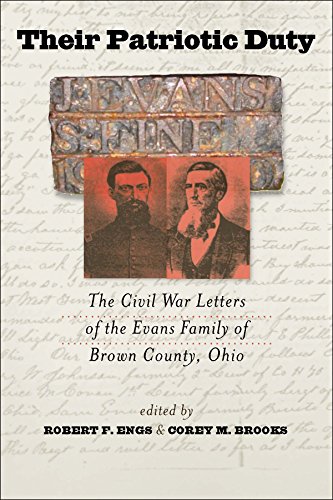 Their Patriotic Duty: The Civil War Letters of the Evans Family of Brown County, Ohio