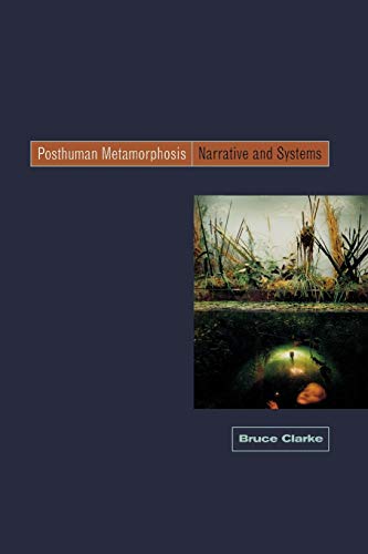 9780823228515: Posthuman Metamorphosis: Narrative and Systems
