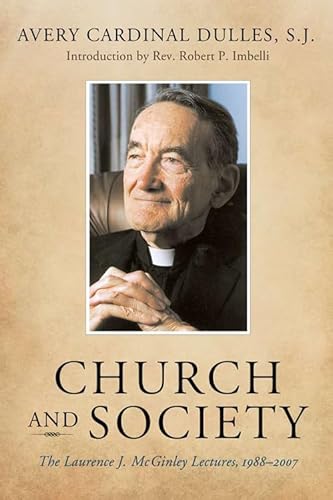 Beispielbild fr Church and Society : The Laurence J. Mcginley Lectures, 1988-2007 zum Verkauf von Better World Books