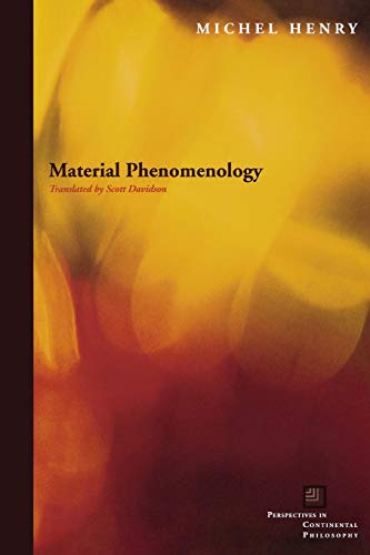 9780823229444: MATERIAL PHENOMENOLOGY: Philosophy, Literary Criticism, History, and the Work of Deconstruction (Perspectives in Continental Philosophy)