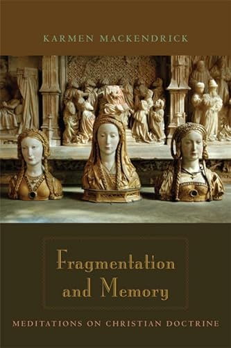 9780823229505: Fragmentation and Memory: Meditations on Christian Doctrine