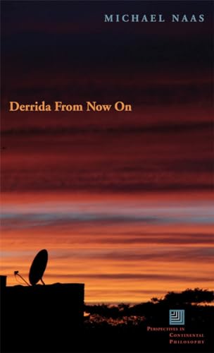 Imagen de archivo de Derrida From Now On (Perspectives in Continental Philosophy) a la venta por WorldofBooks