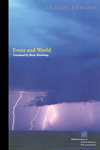 Event and World (Perspectives in Continental Philosophy) (9780823229710) by Romano, Claude