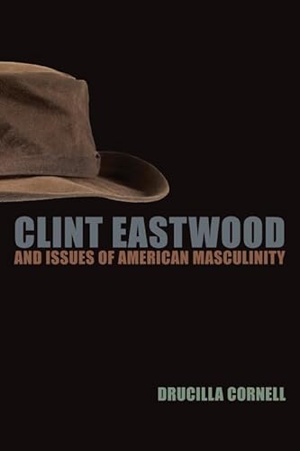 9780823230136: Clint Eastwood and Issues of American Masculinity