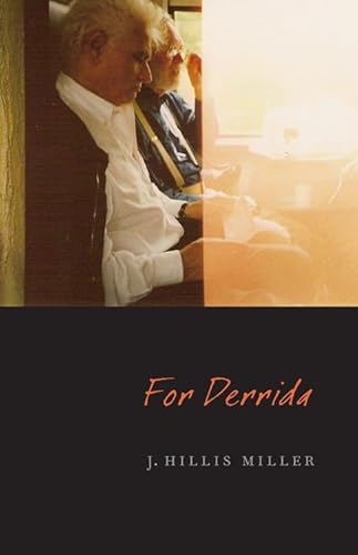 For Derrida (9780823230334) by J. Hillis Miller