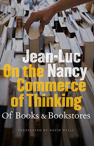 Beispielbild fr On the Commerce of Thinking: Of Books and Bookstores zum Verkauf von SecondSale