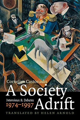 A Society Adrift: Interviews and Debates, 1974-1997 (9780823230945) by Castoriadis, Cornelius; Gondicas, Myrto; Vernay, Pascal