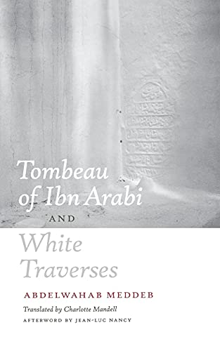 Stock image for Tombeau of Ibn Arabi and White Traverses for sale by Ebooksweb