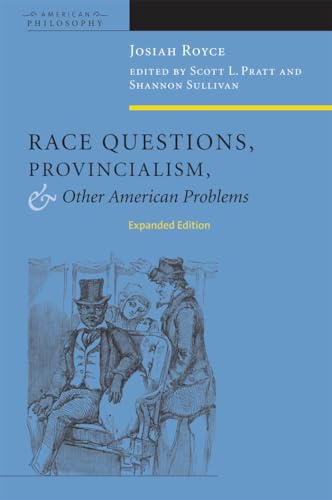 Beispielbild fr Race Questions, Provincialism, and Other American Problems: Expanded Edition (American Philosophy) zum Verkauf von PlumCircle