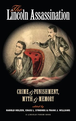 Stock image for The Lincoln Assassination: Crime and Punishment Myth and MemoryA Lincoln Forum Book (The North's Civil War) for sale by Bookmonger.Ltd