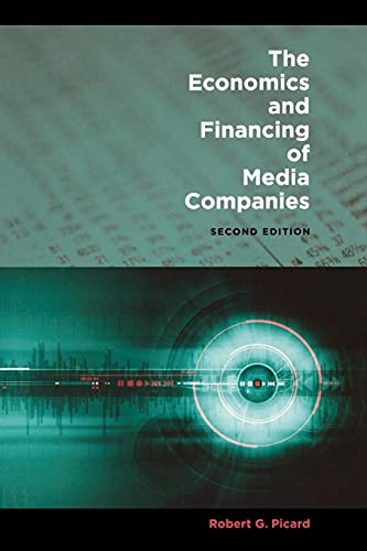 Stock image for The Economics and Financing of Media Companies : Second Edition for sale by Better World Books