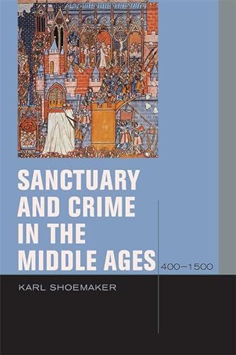 9780823232680: Sanctuary and Crime in the Middle Ages, 400-1500