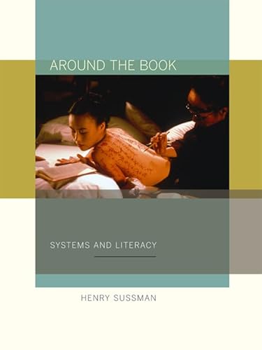 Beispielbild fr AROUND THE BOOK: SYSTEMS AND LITERACY. zum Verkauf von Any Amount of Books