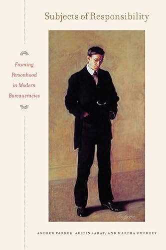 Imagen de archivo de Subjects of Responsibility: Framing Personhood in Modern Bureaucracies a la venta por Powell's Bookstores Chicago, ABAA