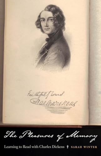 Beispielbild fr The Pleasures of Memory: Learning to Read with Charles Dickens zum Verkauf von Kennys Bookshop and Art Galleries Ltd.