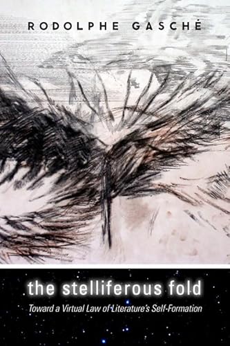 9780823234349: The Stelliferous Fold: Toward a Virtual Law of Literature's Self-Formation