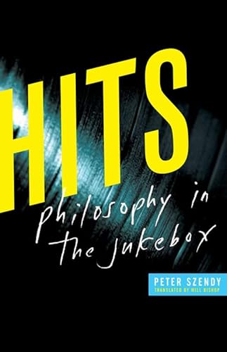 Stock image for Hits: Philosophy in the Jukebox for sale by ThriftBooks-Atlanta