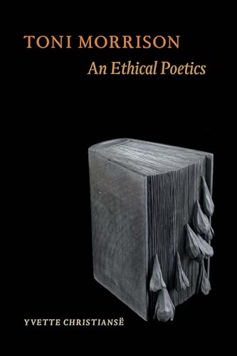 9780823239153: Toni Morrison: An Ethical Poetics