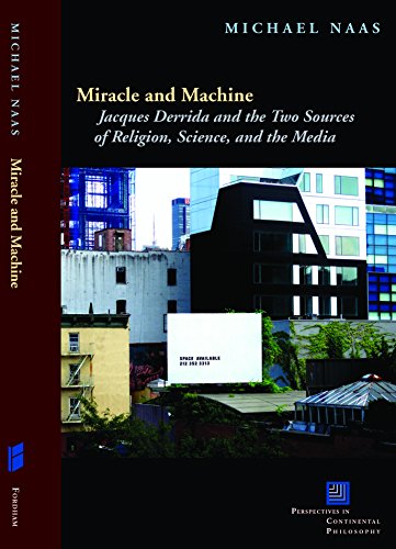 Stock image for Miracle and Machine: Jacques Derrida and the Two Sources of Religion, Science, and the Media (Perspectives in Continental Philosophy) for sale by BooksRun