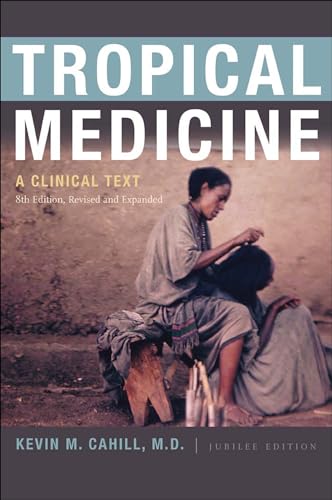 Stock image for Tropical Medicine: A Clinical Text, 8th Edition, Revised and Expanded (International Humanitarian Affairs) for sale by The Book Corner