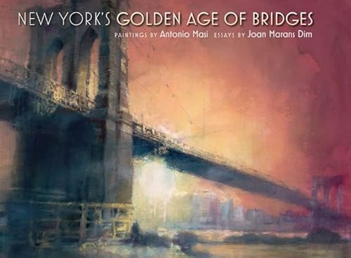 Stock image for New York's Golden Age of Bridges for sale by Orion Tech