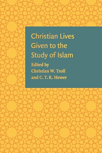 Stock image for Christian Lives Given to the Study of Islam for sale by WorldofBooks